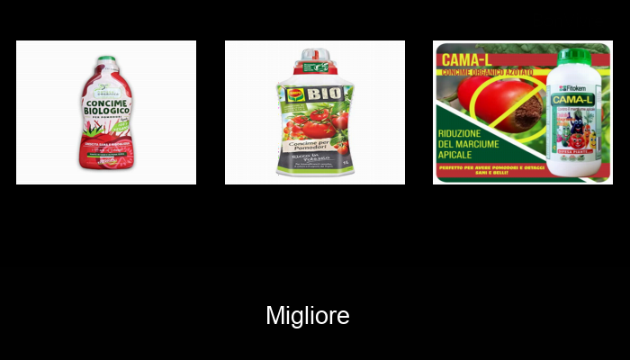 40 La migliore concime naturale per pomodori del 2022 – Non acquistare una concime naturale per pomodori finché non leggi QUESTO!