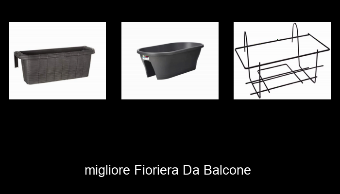 Le Migliori 10 fioriera da balcone del 2023 – Non Osare Acquistare Prima di Leggere QUESTO!