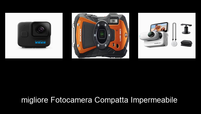 Le Migliori 10 fotocamera compatta impermeabile del 2023 – Non Osare Acquistare Prima di Leggere QUESTO!