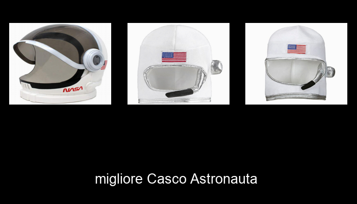 Le Migliori 10 casco astronauta del 2024 - La Nostra Raccomandazione