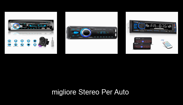 Le Migliori 10 stereo per auto del 2024 – La Nostra Raccomandazione